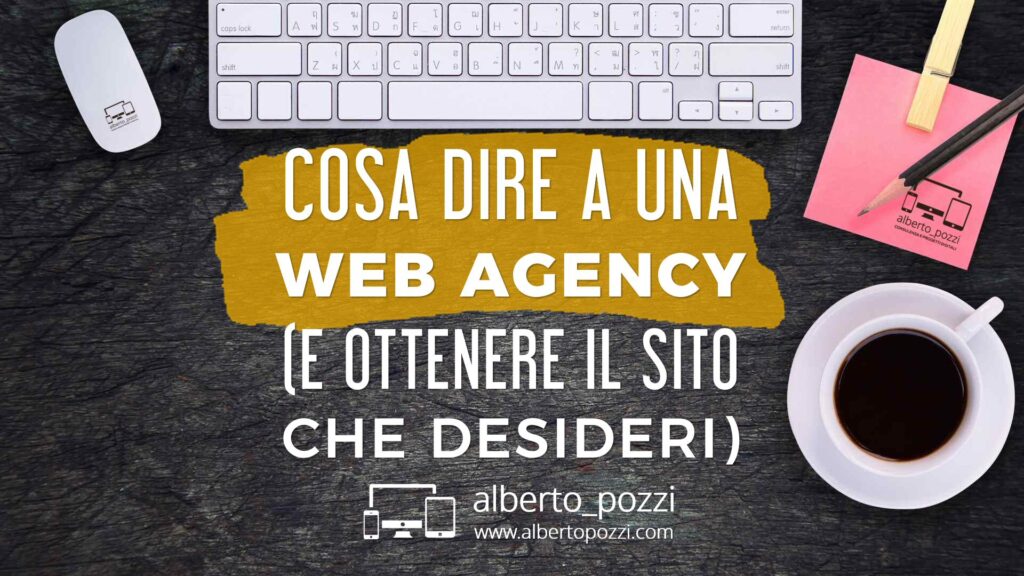 Cosa dire a una Agenzia Web a Monza per un preventivo sito