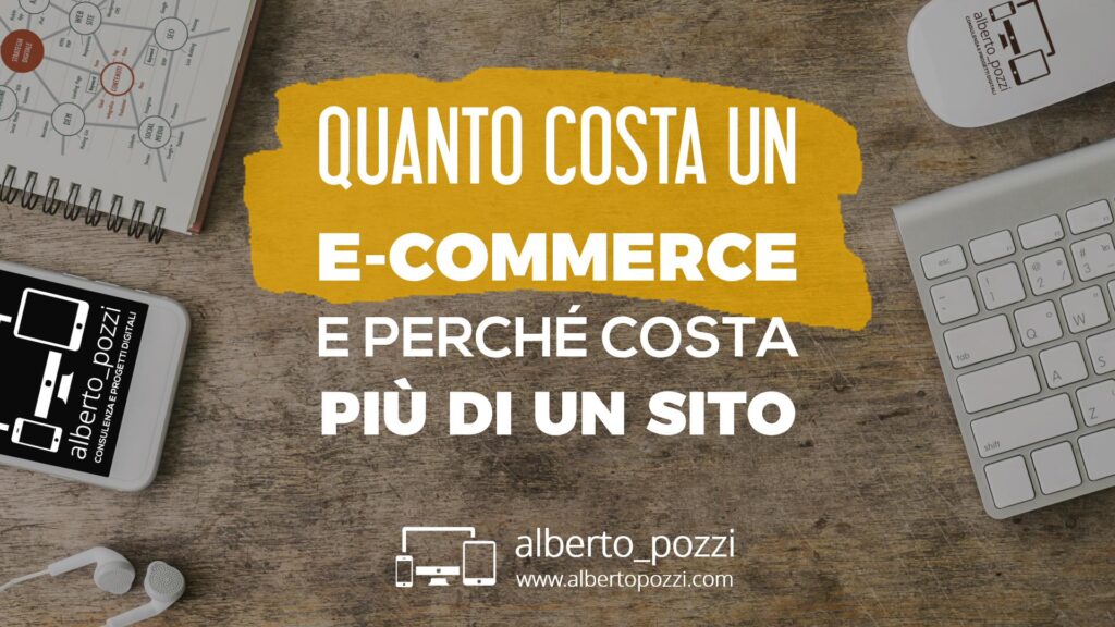 Quanto costa un e-commerce e perché costa più di un sito